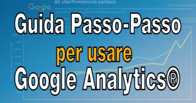 Guida Passo-Passo Utilizzo Google Analytics Digital Marketing Copertina