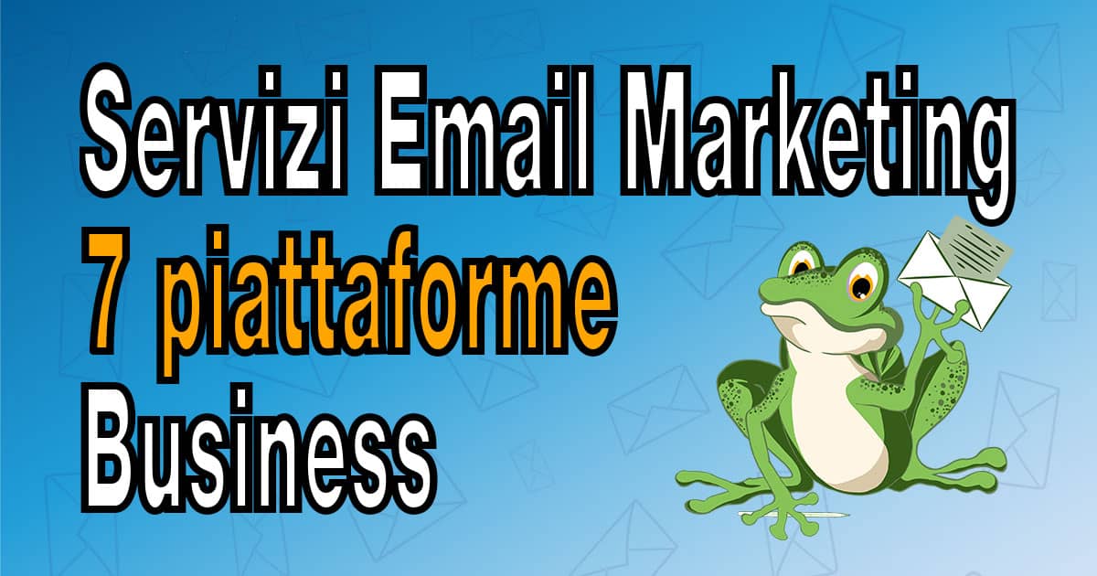 Servizi Email Marketing 7 piattaforme Business