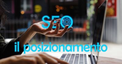 SEO cos'è e come migliorare il posizionamento